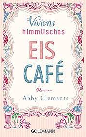 Viviens himmlisches Eiscafé